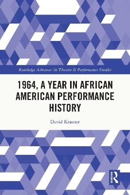 1964, A Year in African American Performance History - David Krasner