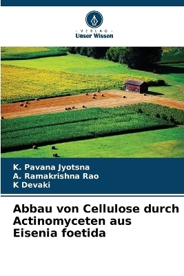 Abbau von Cellulose durch Actinomyceten aus Eisenia foetida