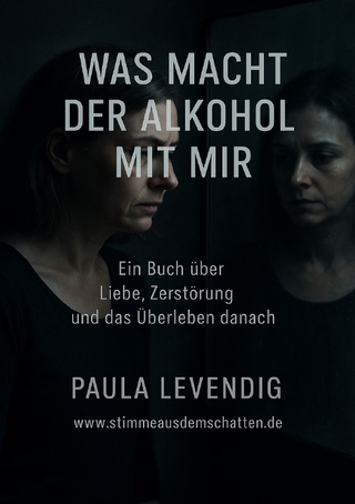 Was der Alkohol mit mir macht