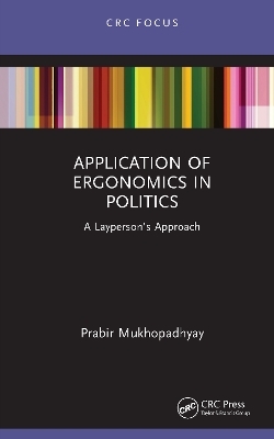 Application of Ergonomics in Politics - Prabir Mukhopadhyay