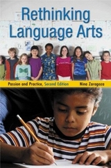 Rethinking Language Arts - Zaragoza, Nina; Kincheloe, Joe; Steinberg, Shirley R.