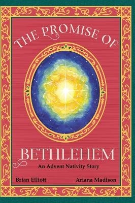 The Promise of Bethlehem - Brian Elliott