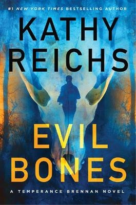 Evil Bones - Kathy Reichs