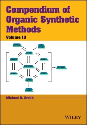 Compendium of Organic Synthetic Methods V13