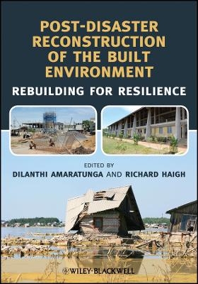 Post–Disaster Reconstruction of the Built Environment – Rebuilding for Resilience