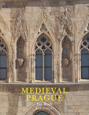 Medieval Prague - Jan Royt