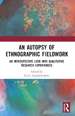 An Autopsy of Ethnographic Fieldwork - 