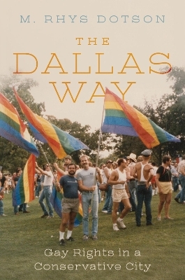 The Dallas Way - M. Rhys Dotson