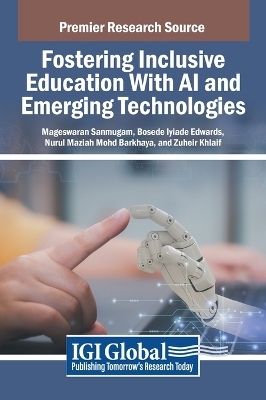 Fostering Inclusive Education With AI and Emerging Technologies - 