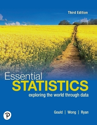 Essential Statistics - Robert Gould, Rebecca Wong, Colleen Ryan