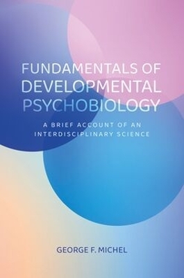 Fundamentals of Developmental Psychobiology
