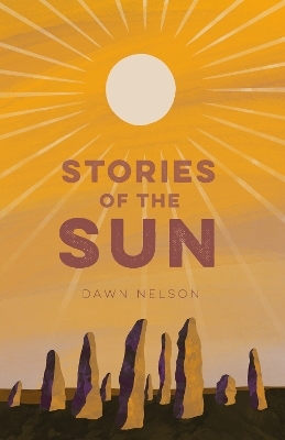 Stories of the Sun - Dawn Nelson