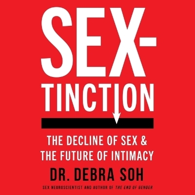 Sextinction - Debra Soh
