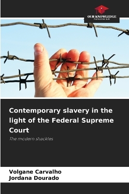 Contemporary slavery in the light of the Federal Supreme Court
