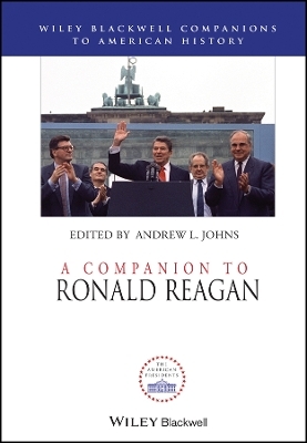 A Companion to Ronald Reagan