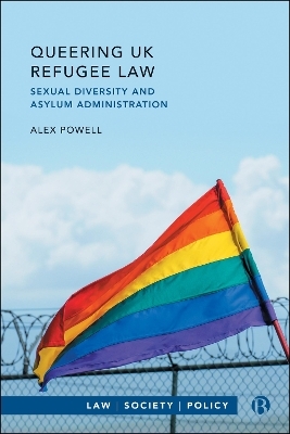 Queering UK Refugee Law - Alex Powell