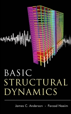 Basic Structural Dynamics - Jc Anderson