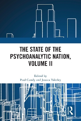 The State of the Psychoanalytic Nation, Volume II - 