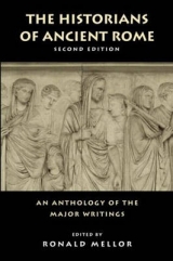 The Historians of Ancient Rome - Mellor, Ronald