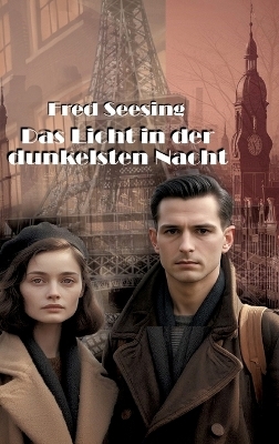 Das Licht in der dunkelsten Nacht - Fred Seesing