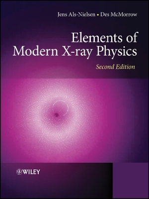 Elements of Modern X&ndash;ray Physics 2e - J Als&ndash;Neilsen