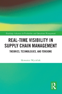 Real-Time Visibility in Supply Chain Management