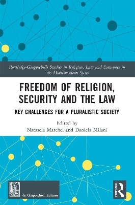Freedom of Religion, Security and the Law