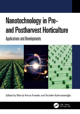 Nanotechnology in Pre- and Postharvest Horticulture - 