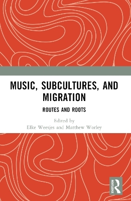 Music, Subcultures and Migration