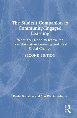The Student Companion to Community-Engaged Learning - David M. Donahue, Star Plaxton-Moore