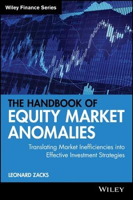 The Handbook of Equity Market Anomalies – Translating Market Inefficiencies into Effective Investment Strategies