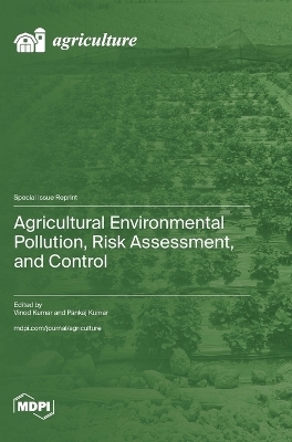Agricultural Environmental Pollution, Risk Assessment, and Control