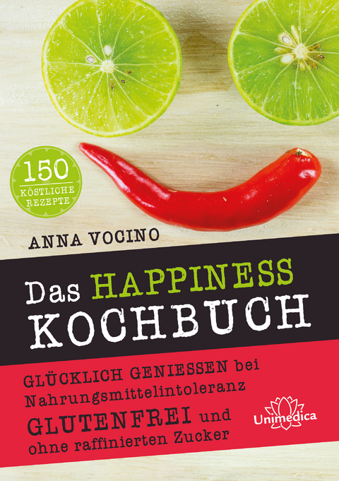 Das HAPPINESS Kochbuch - Anna Vocino