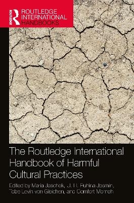 The Routledge International Handbook of Harmful Cultural Practices