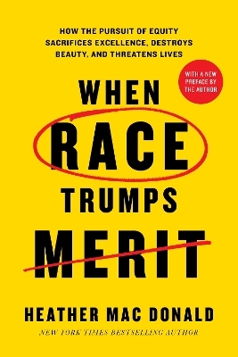 When Race Trumps Merit - Heather Mac Donald