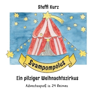 Svampompolus Ein pilziger Weihnachtszirkus