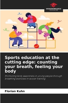 Sports education at the cutting edge - Florian Kuhn