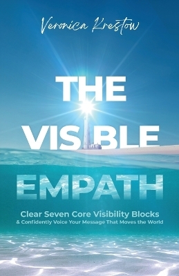 The Visible Empath - Veronica Krestow