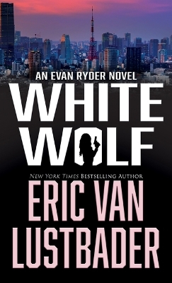 White Wolf - Eric Van Lustbader