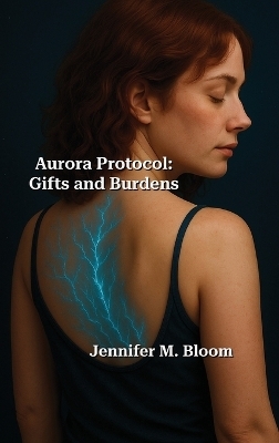 Aurora Protocol - Jennifer M Bloom