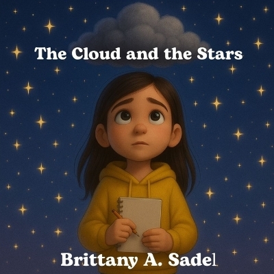The Cloud and The Stars - Brittany A Sadel