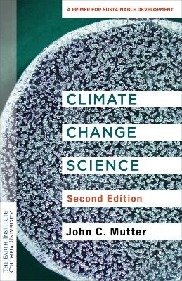 Climate Change Science - Dr. John C. Mutter