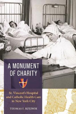 A Monument of Charity - Thomas F. Rzeznik