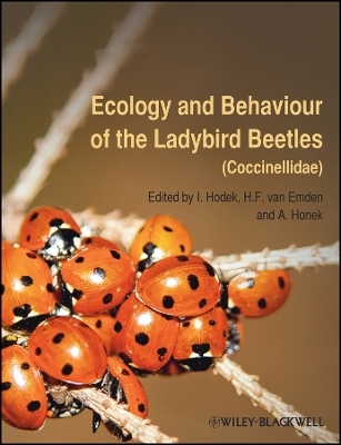 Ecology and Behaviour of the Ladybird Beetles (Coccinellidae) - I Hodek