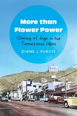 More Than Flower Power - Diane J. Purvis