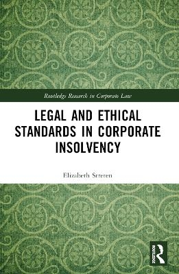 Legal and Ethical Standards in Corporate Insolvency