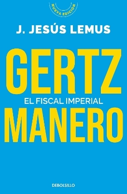 El fiscal imperial / The Imperial Prosecutor - J. Jesús Lemus
