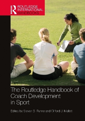 The Routledge Handbook of Coach Development in Sport