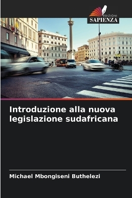 Introduzione alla nuova legislazione sudafricana - Michael Mbongiseni Buthelezi