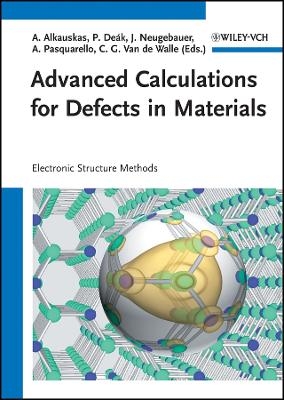 Advanced Calculations for Defects in Materials &ndash; Electronic Structure Methods - A Alkauskas